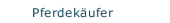 Pferdekäufer
