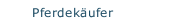 Pferdekäufer