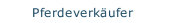 Pferdeverkäufer